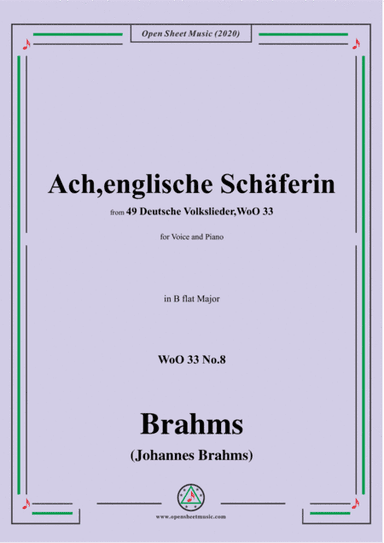 Brahms-Ach,englische Schäferin,WoO 33 No.8,in B flat Major,for Voice&Piano (arr. MSM)