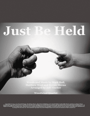 Just Be Held (arr. Jeff Tincher)
