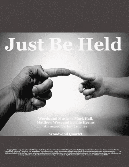 Just Be Held (arr. Jeff Tincher)