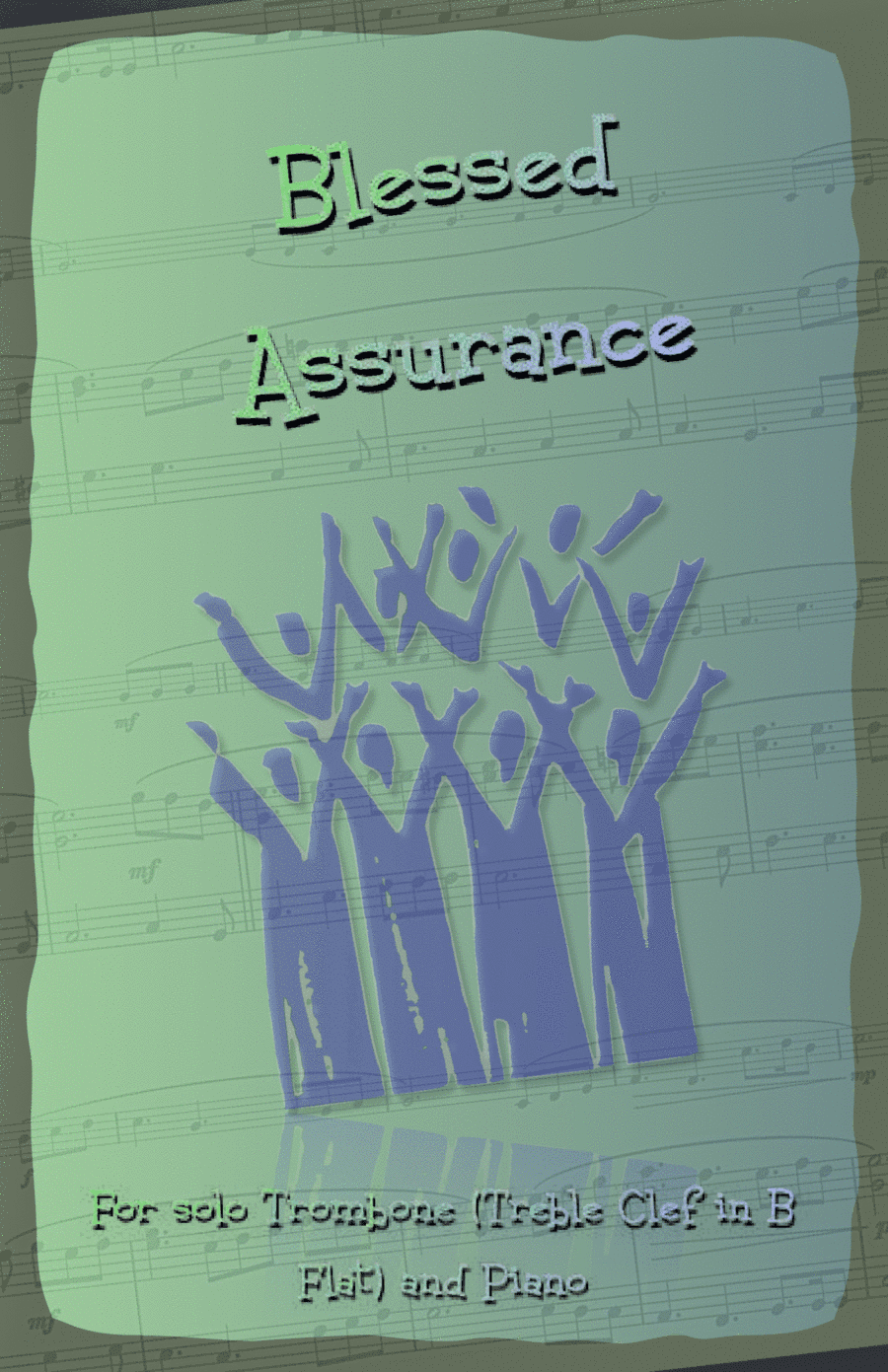 Blessed Assurance, Gospel Hymn for Trombone (Treble Clef in B Flat) and Piano (arr. David McKeown)
