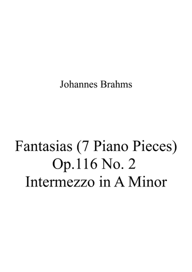 Johannes Brahms - Fantasias (7 Piano Pieces) , Op.116 No. 2. Intermezzo in A Minor (arr. Patrizia Luraschi)