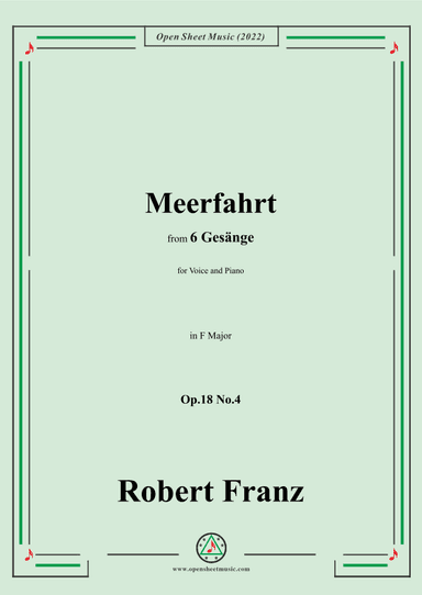 Franz-Meerfahrt,in F Major,Op.18 No.4,for Voice and Piano (arr. OSM Press)