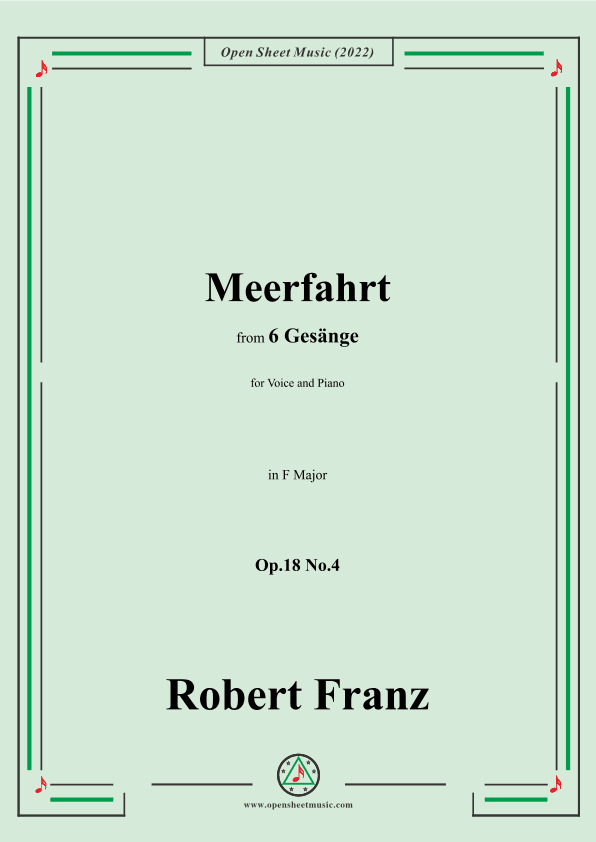 Franz-Meerfahrt,in F Major,Op.18 No.4,for Voice and Piano (arr. OSM Press)