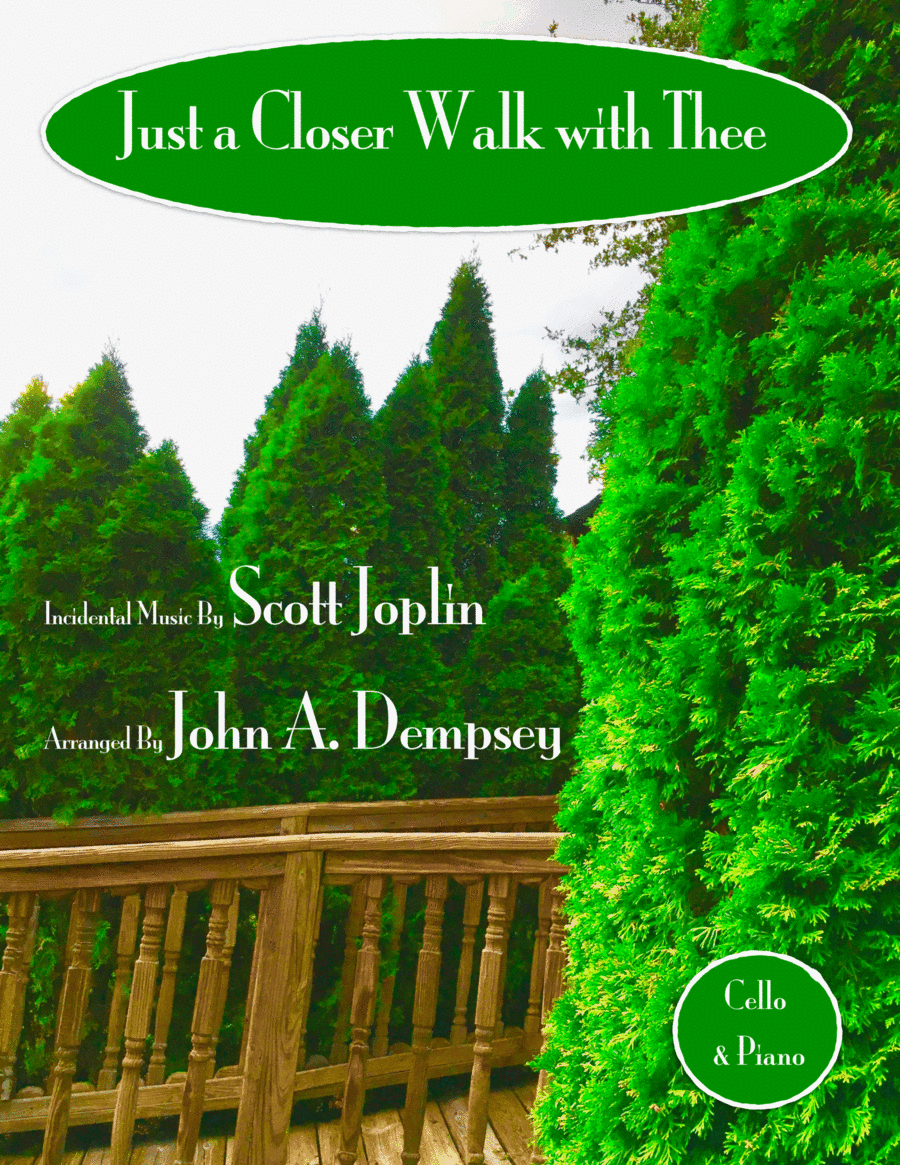 Just a Closer Walk with Thee / Solace (in G major): Cello and Piano (arr. John A. Dempsey)
