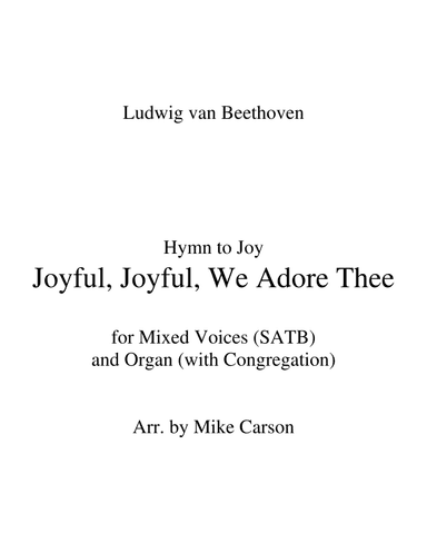 Joyful, Joyful, We Adore Thee (HYMN TO JOY) (arr. Mike Carson)