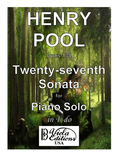 Opus 134, Twenty-seventh Sonata for Piano Solo in F-do
