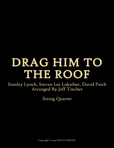 Drag Him To The Roof (arr. Jeff Tincher)