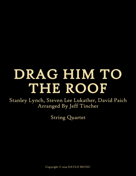 Drag Him To The Roof (arr. Jeff Tincher)