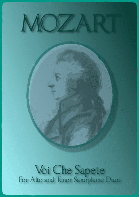 Voi Che Sapete, W A Mozart. Duet for Alto and Tenor Saxophone. (arr. David McKeown)