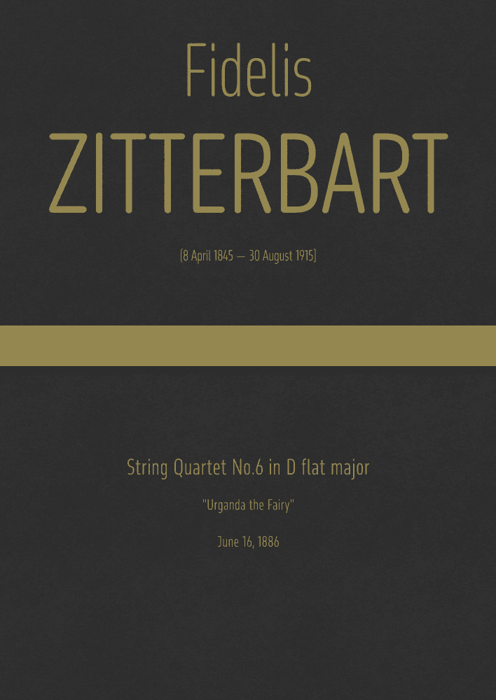 Zitterbart - String Quartet No.6 in D flat major, "Urganda the Fairy" (arr. J.G. Cucó Barber)