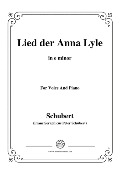 Schubert-Lied der Anna Lyle,Op.85 No.1,in e minor,for Voice&Piano (arr. MSM)