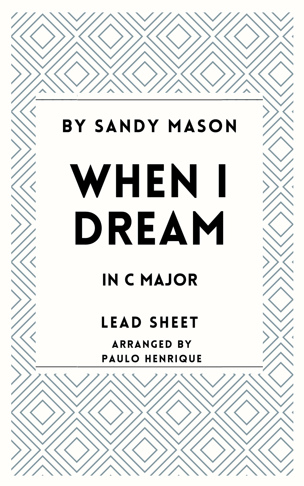 When I Dream (arr. Paulo Henrique)
