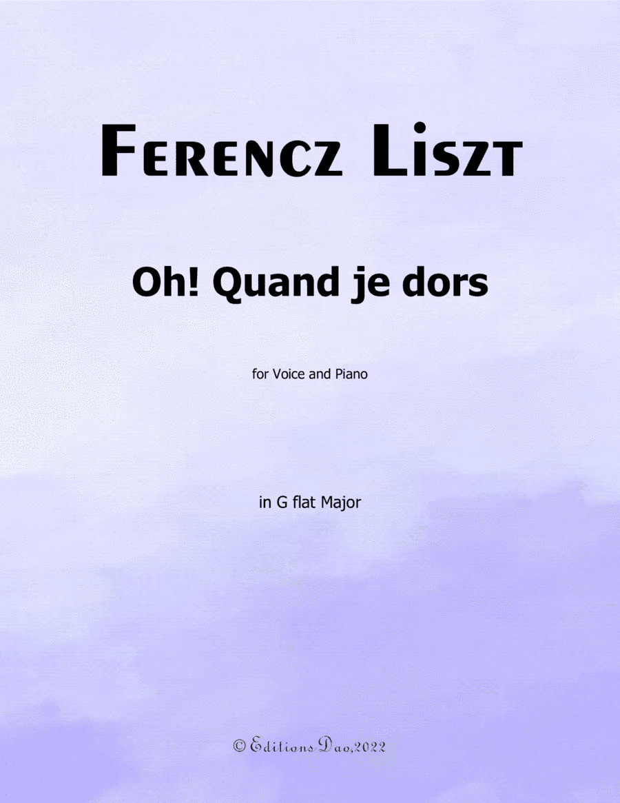 Oh! Quand je dors, by Liszt, in G flat Major (arr. Editions Dao)
