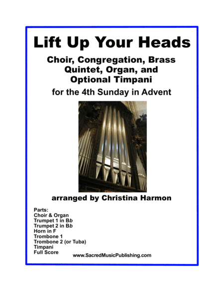 Lift Up Your Heads - for Choir, Congregation, Brass Quintet, Organ, and Optional Timpani (arr. Christina Harmon)
