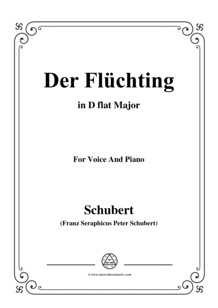 Schubert-Der Flüchting,in D flat Major,for Voice&Piano (arr. MSM)