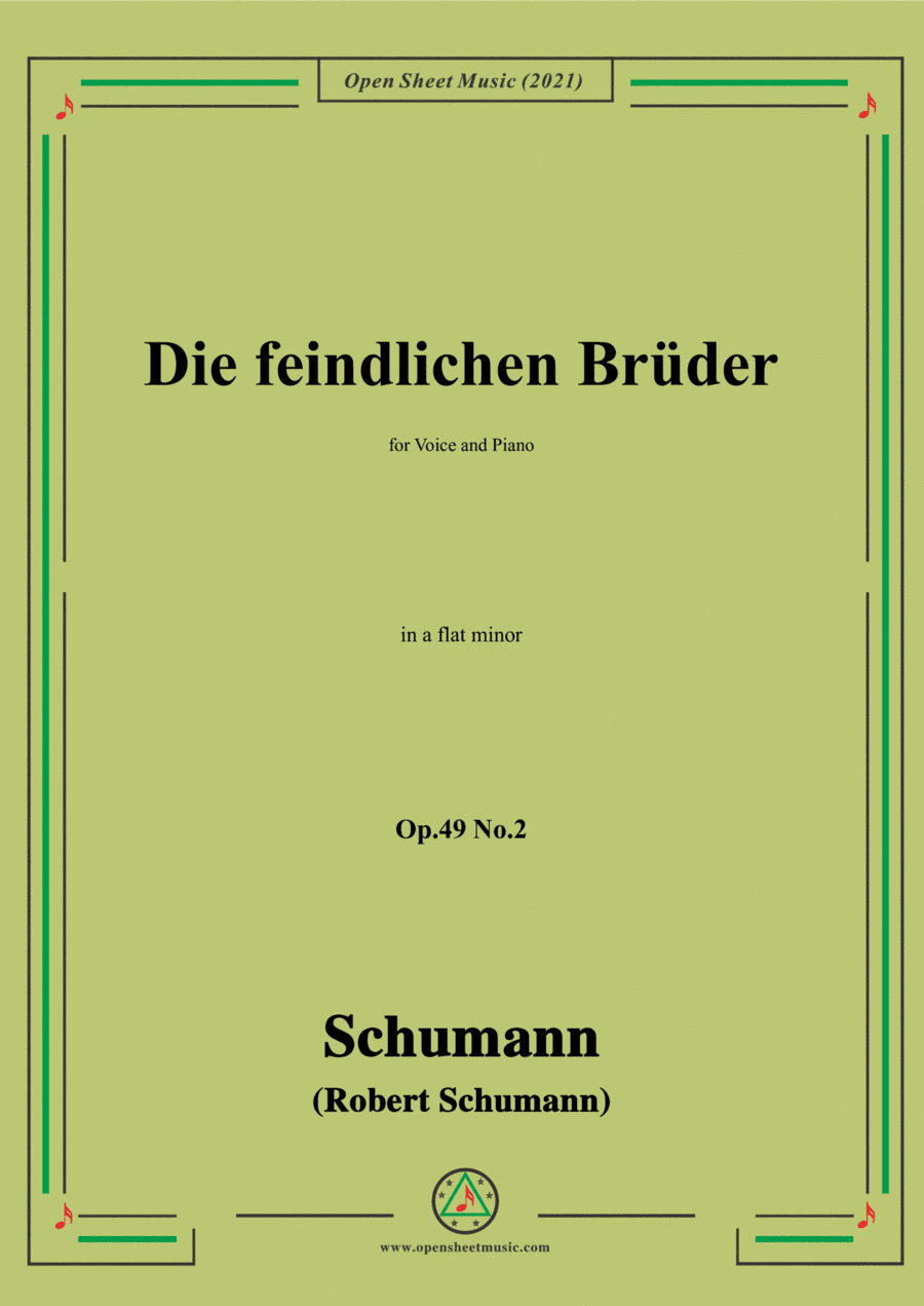 Schumann-Die feindlichen Bruder,Op.49 No.2 in a flat minor,for Voice and Piano (arr. Open Cloud)