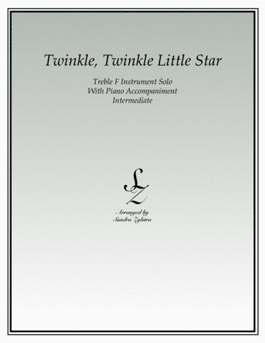 Twinkle, Twinkle Little Star (treble F instrument solo) (arr. Sandra Zylstra)