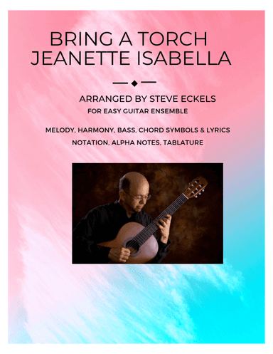 Bring a Torch Jeanette Isabella (arr. Steve Eckels)