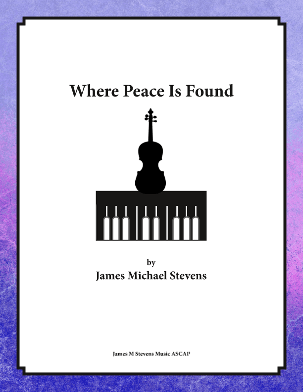 Where Peace Is Found - Violin & Piano