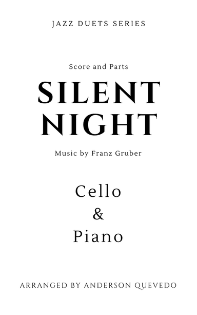 Silent Night by Franz Gruber for Cello Piano - Jazz Duets Series (arr. Anderson Quevedo)
