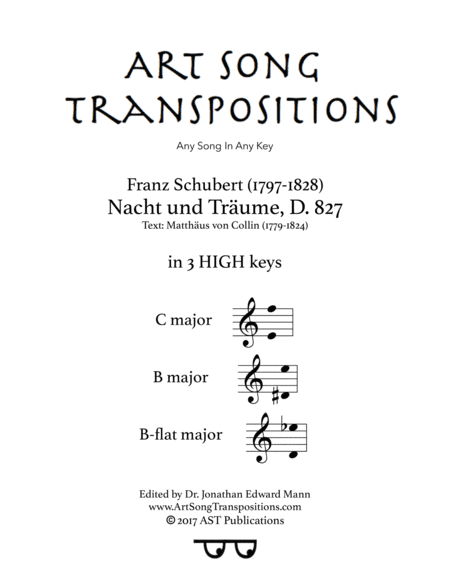 SCHUBERT: Nacht und Träume, D. 827 (in 3 high keys: C, B, B-flat major) (arr. ArtSongTranspositions.com)