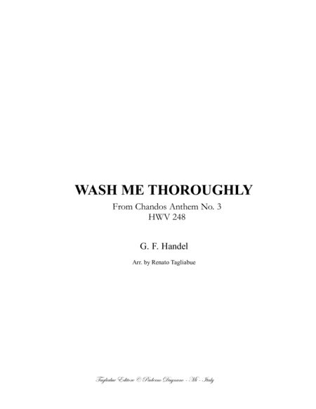 HANDEL - WASH ME THOROUGHLY - HWV 248 - For SS Choir (or Soli) and Piano/Organ (arr. Renato Tagliabue)