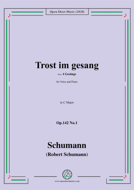 Schumann-Trost im gesang,in C Major,Op.142 No.1,for Voice and Piano (arr. MSM)