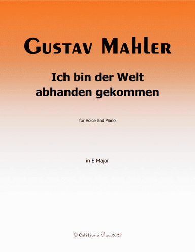 Ich bin der Welt abhanden gekommen, by Mahler, in E Major (arr. Editions Dao)