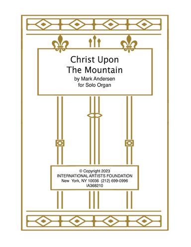 Christ Upon The Mountain  for organ by Mark Andersen