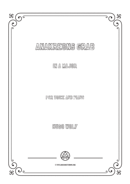 Wolf-Anakreons Grab in A Major,for Voice and Piano (arr. MSM)