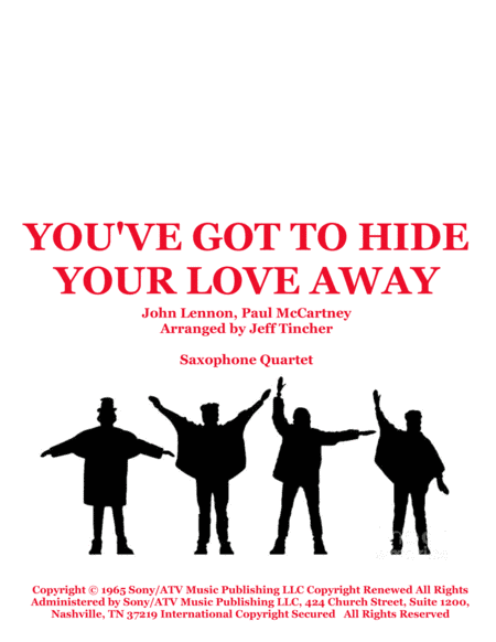 You've Got To Hide Your Love Away (arr. Jeff Tincher)