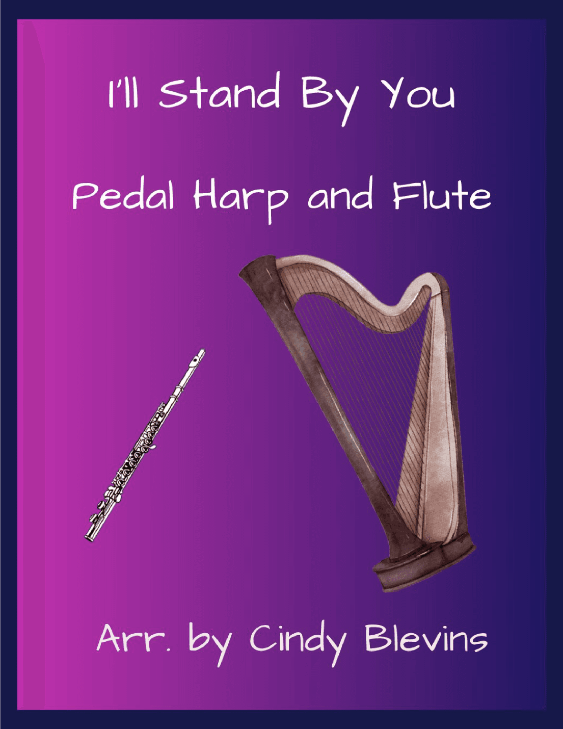 I'll Stand By You (arr. Cindy Blevins)