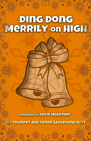 Ding Dong Merrily on High, Jazz Style, for Trumpet and Tenor Saxophone Duet (arr. David McKeown)