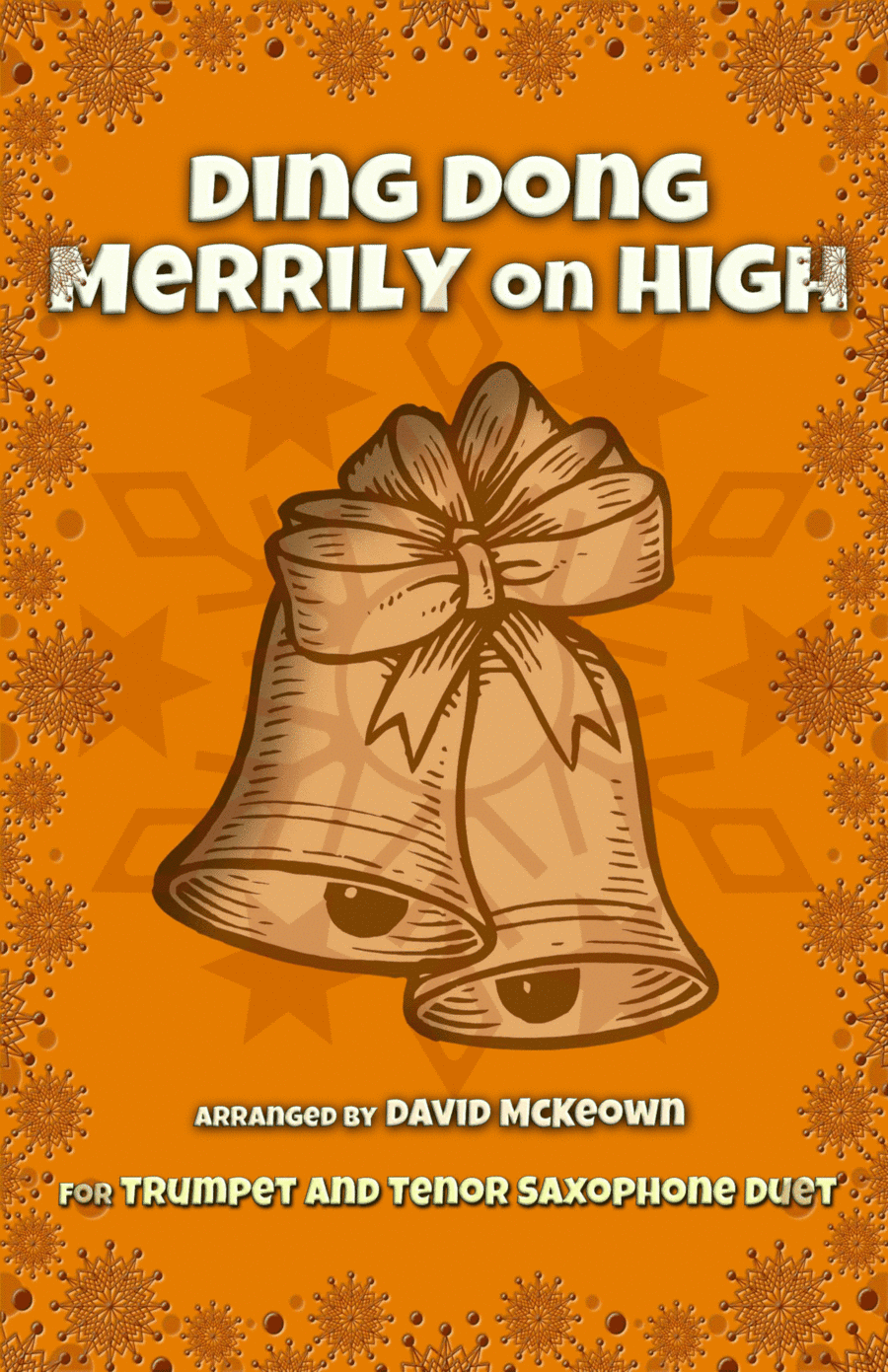 Ding Dong Merrily on High, Jazz Style, for Trumpet and Tenor Saxophone Duet (arr. David McKeown)