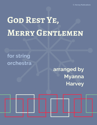 God Rest Ye Merry Gentlemen for Student String Orchestra - Christmas Carol (arr. Cassia Harvey)