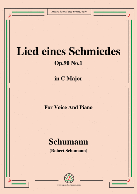 Schumann-Lied eines Schmiedes,Op.90 No.1,in C Major,for Voice&Piano (arr. MSM)