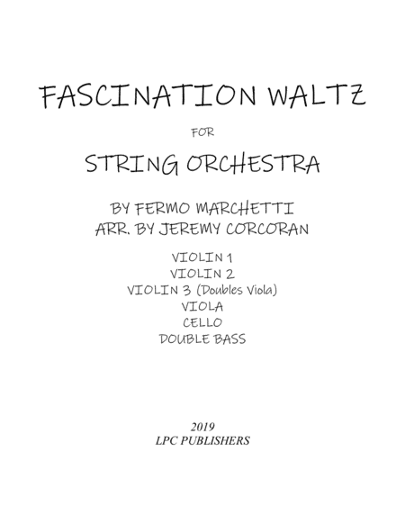 Fascination Waltz for String Orchestra (arr. Jeremy Corcoran)