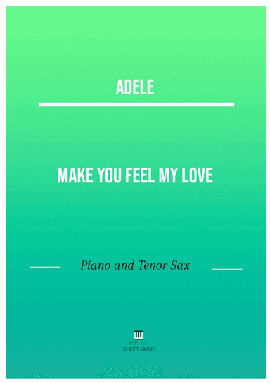 Make You Feel My Love (arr. ANDRE LAITANO)