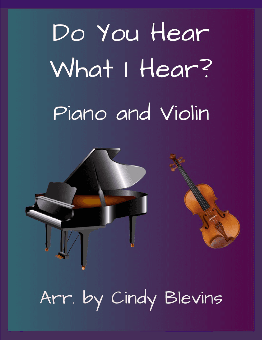 Do You Hear What I Hear (arr. Cindy Blevins)