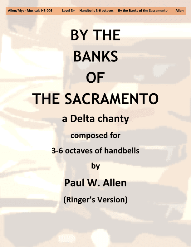 By the Banks of the Sacramento:  a Delta Chanty