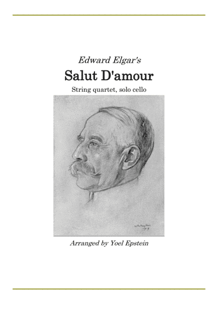 Salut D'amour by Elgar, arranged for string quartet (Cello solo) (arr. Edward Elgar (composer))