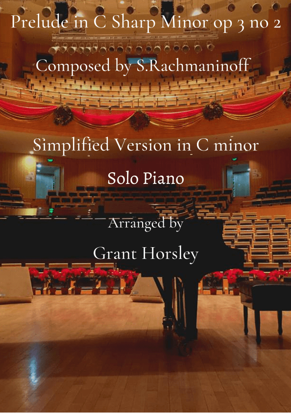 Rachmaninoff-Prelude in C Sharp Minor op 3 no 2- (Simplified Version in C Minor) -Solo Piano (arr. Grant Horsley Music)