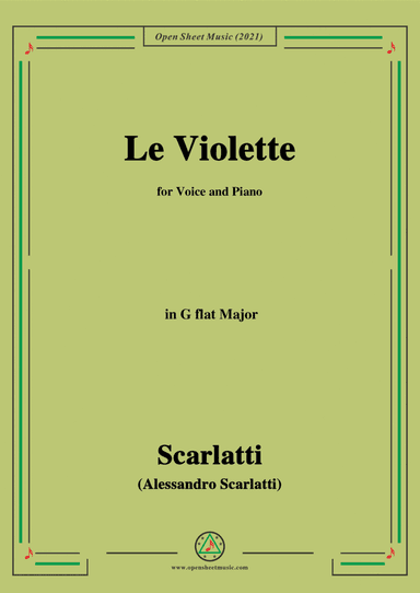 Scarlatti-Le Violette in G flat Major,from Pirro e Demetrio,for Voice&Piano (arr. MSM)