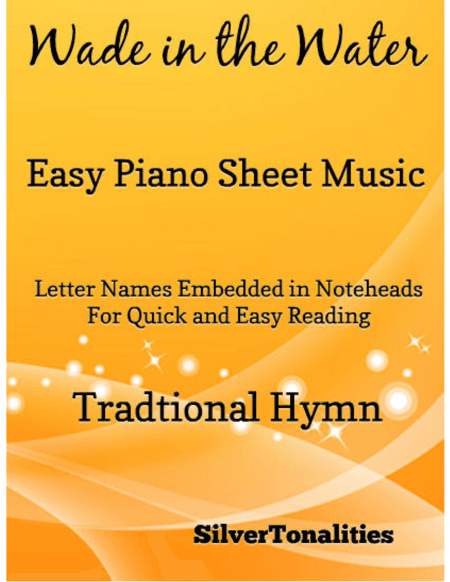 Wade in the Water Easy Piano Sheet Music (arr. SilverTonalities)