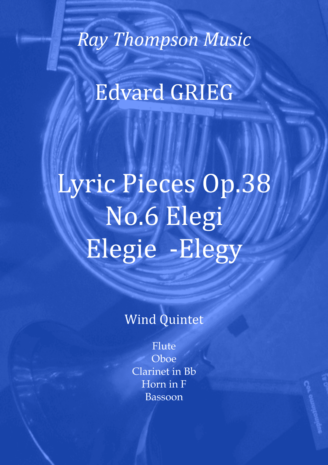 Grieg: Lyric Pieces Op.38 No.6 "Elegi" (Elegie/Elegy)  - wind quintet (arr. Ray Thompson)