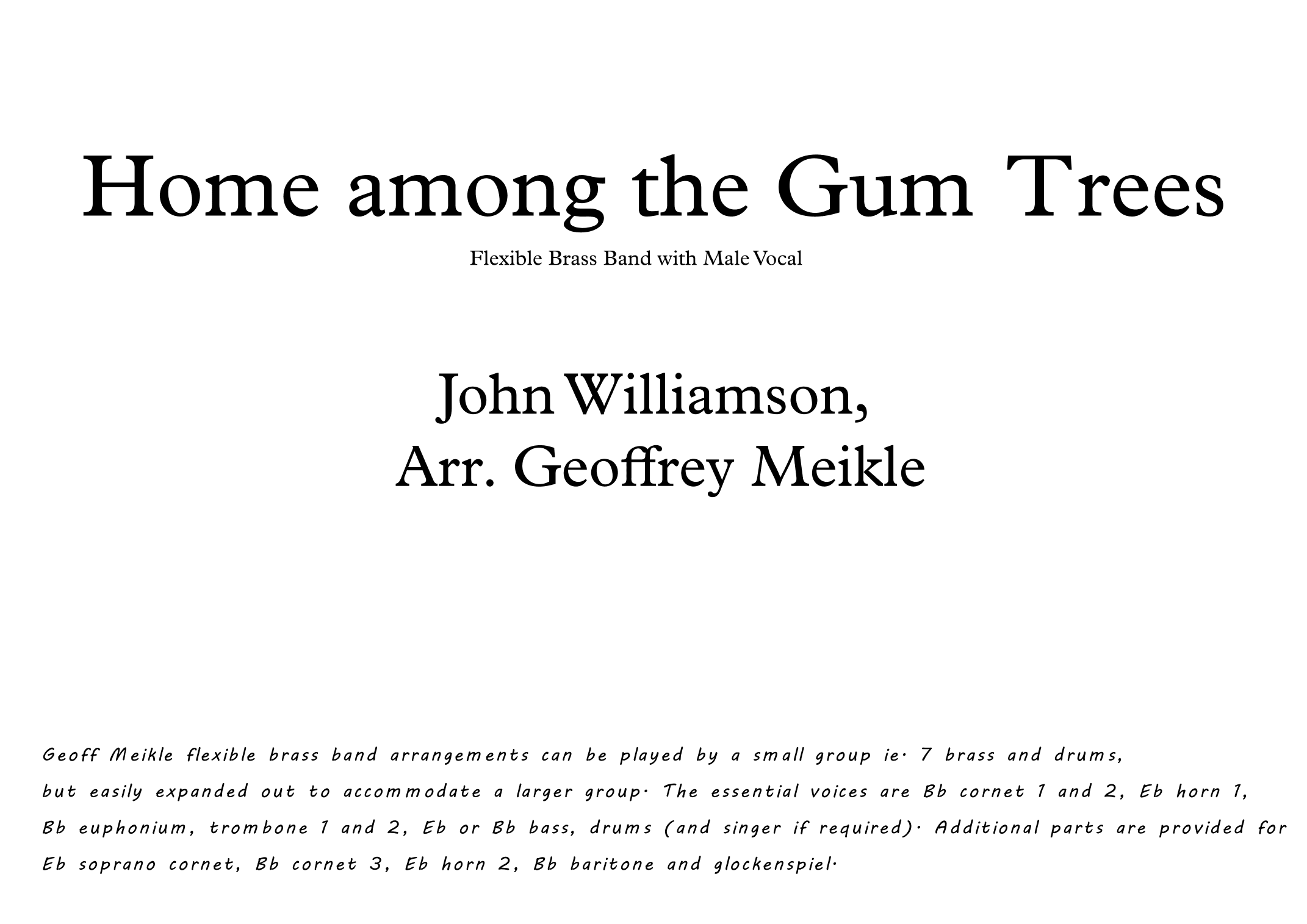 (give Me A) Home Among The Gum Trees (arr. Geoffrey Meikle)