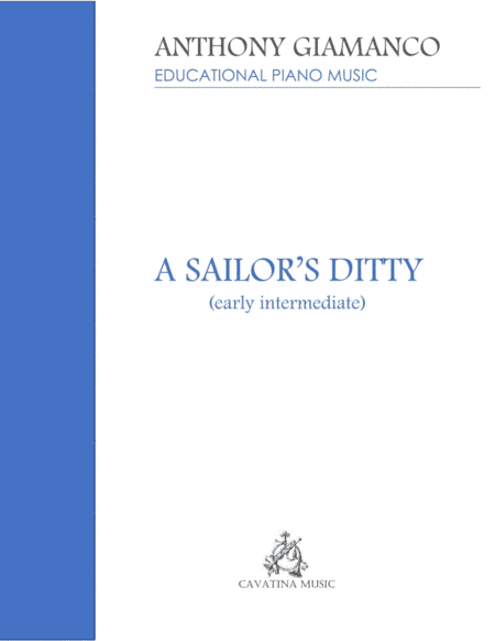 A Sailor's Ditty (piano solo - early intermediate) (arr. Anthony Giamanco)