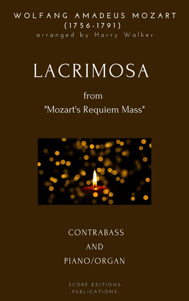 Lacrimosa - Mozart (for Contrabass and Piano/Organ) (arr. Harry Walker)