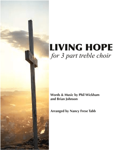 Living Hope (arr. Nancy Frese Tabb)