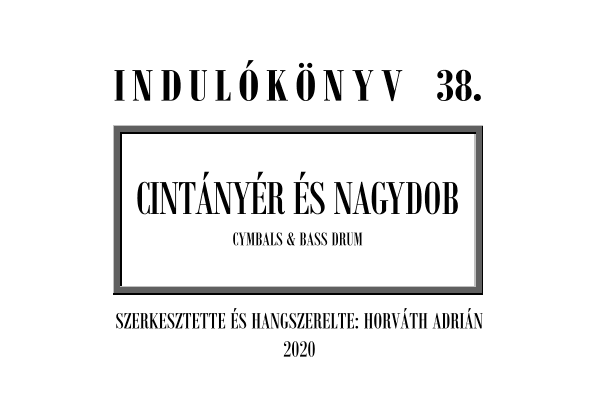 Indulókönyv 2020 - 38 Cintányér és nagydob